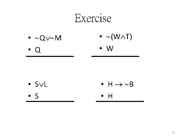 Exercise • Q M • Q • (W T) • W • S L