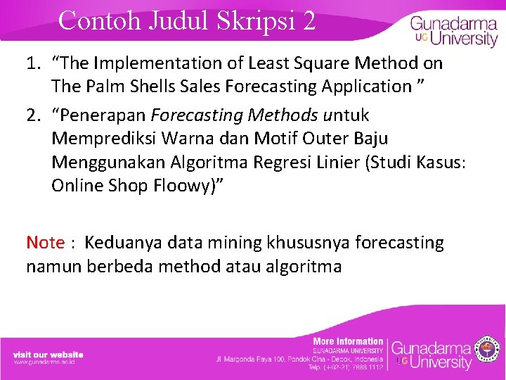 Contoh Judul Skripsi 2 1. “The Implementation of Least Square Method on The Palm