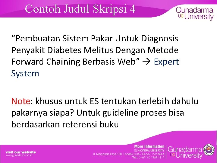 Contoh Judul Skripsi 4 “Pembuatan Sistem Pakar Untuk Diagnosis Penyakit Diabetes Melitus Dengan Metode