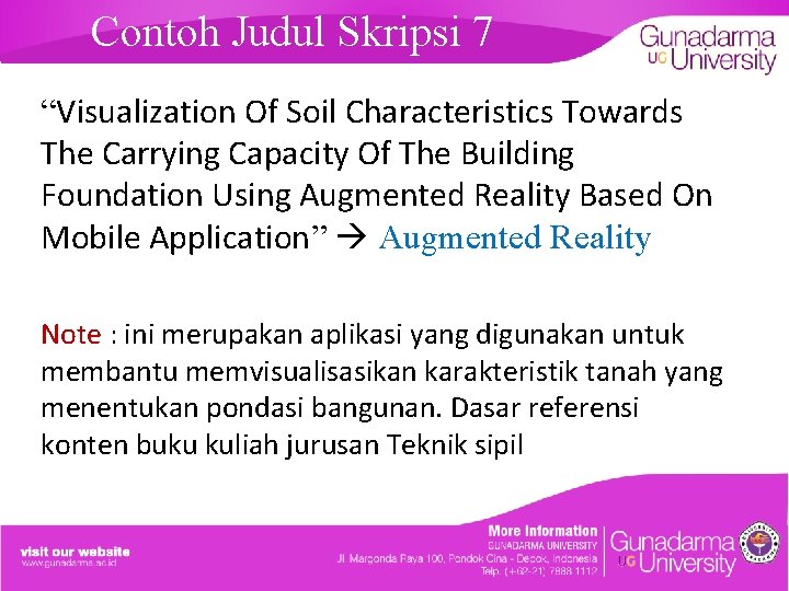 Contoh Judul Skripsi 7 “Visualization Of Soil Characteristics Towards The Carrying Capacity Of The