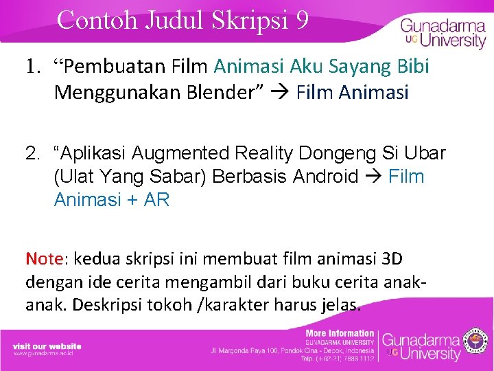 Contoh Judul Skripsi 9 1. “Pembuatan Film Animasi Aku Sayang Bibi Menggunakan Blender” Film