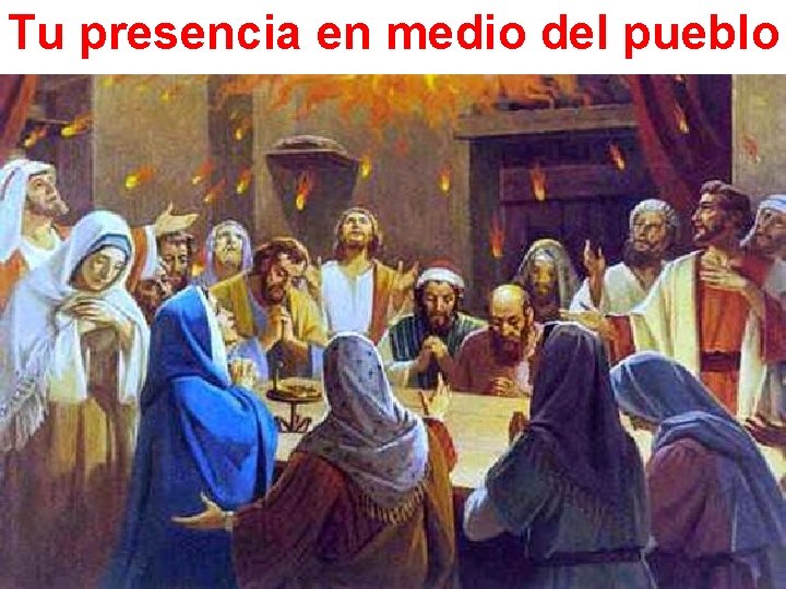 Tu presencia en medio del pueblo Tu presencia en medio del pueblo