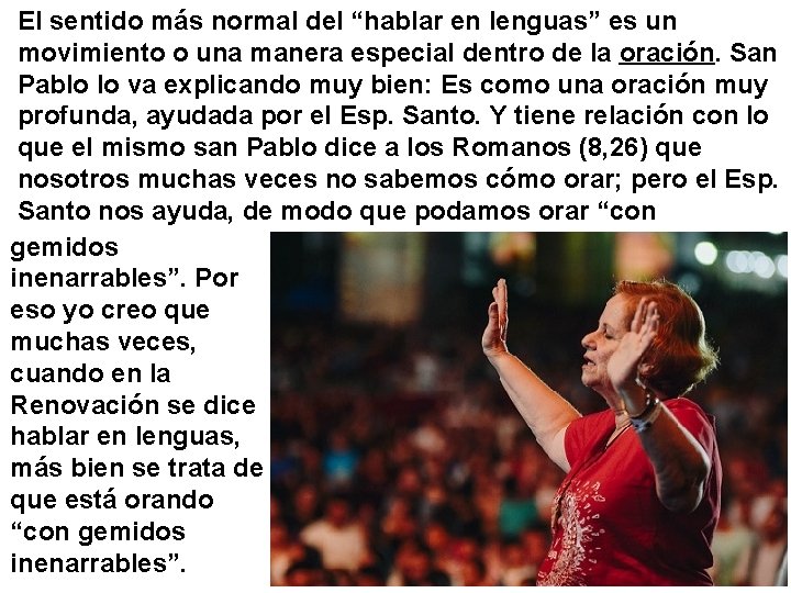 El sentido más normal del “hablar en lenguas” es un movimiento o una manera El sentido más normal del “hablar en lenguas” es un movimiento o una manera