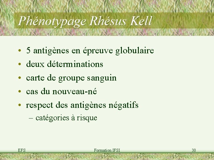 Phénotypage Rhésus Kell • • • 5 antigènes en épreuve globulaire deux déterminations carte