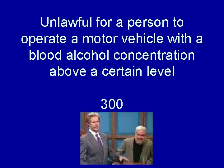 Unlawful for a person to operate a motor vehicle with a blood alcohol concentration