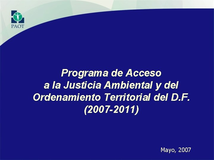 Programa de Acceso a la Justicia Ambiental y del Ordenamiento Territorial del D. F.