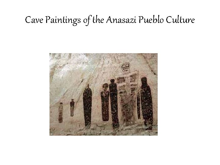 Cave Paintings of the Anasazi Pueblo Culture 