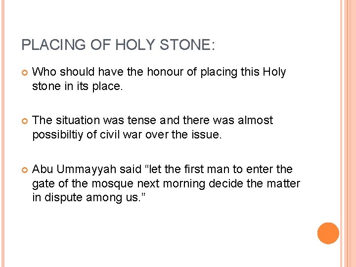PLACING OF HOLY STONE: Who should have the honour of placing this Holy stone PLACING OF HOLY STONE: Who should have the honour of placing this Holy stone