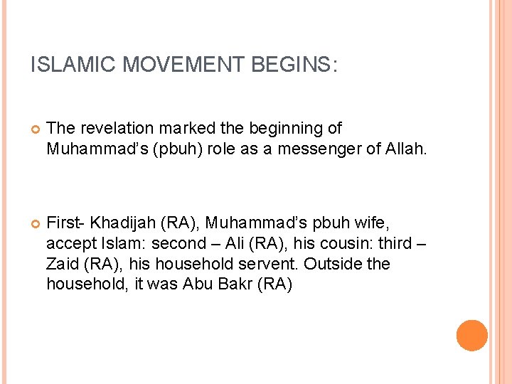 ISLAMIC MOVEMENT BEGINS: The revelation marked the beginning of Muhammad’s (pbuh) role as a ISLAMIC MOVEMENT BEGINS: The revelation marked the beginning of Muhammad’s (pbuh) role as a