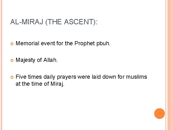 AL-MIRAJ (THE ASCENT): Memorial event for the Prophet pbuh. Majesty of Allah. Five times AL-MIRAJ (THE ASCENT): Memorial event for the Prophet pbuh. Majesty of Allah. Five times