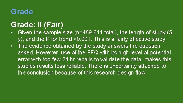 Grade: II (Fair) • Given the sample size (n=489, 611 total), the length of