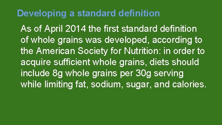 Developing a standard definition As of April 2014 the first standard definition of whole