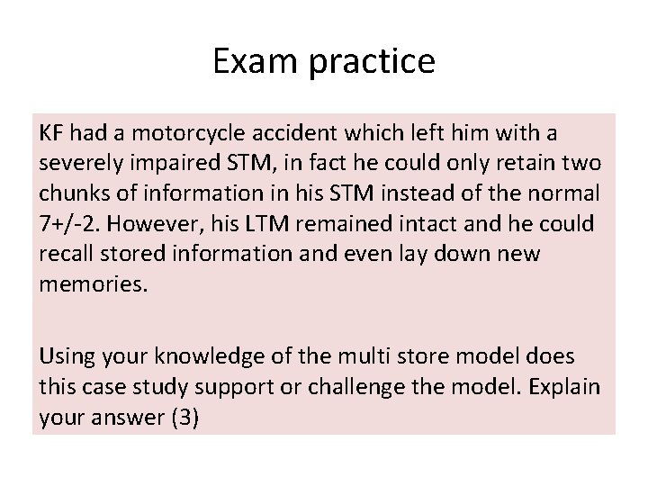 Exam practice KF had a motorcycle accident which left him with a severely impaired