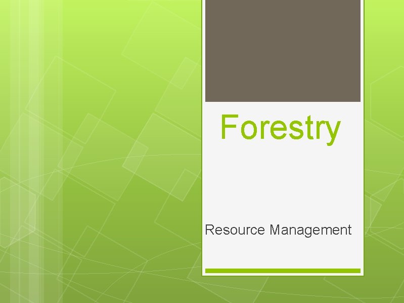 Forestry Resource Management 