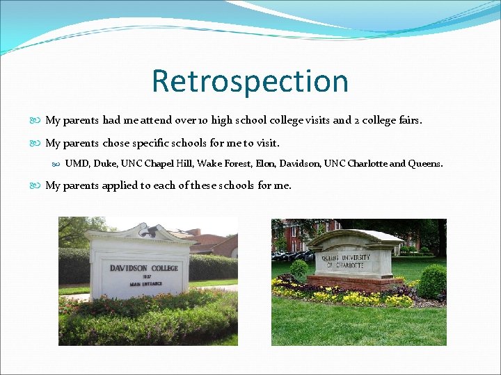 Retrospective Sense Making in the College Search Process