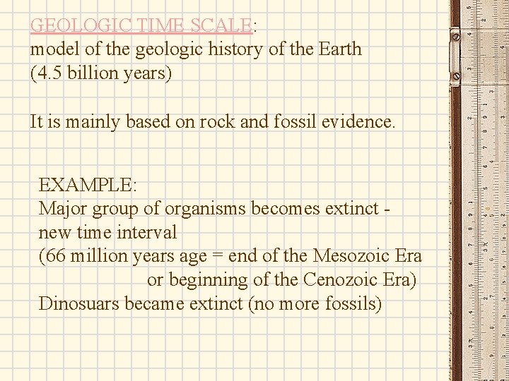 GEOLOGIC TIME SCALE: model of the geologic history of the Earth (4. 5 billion