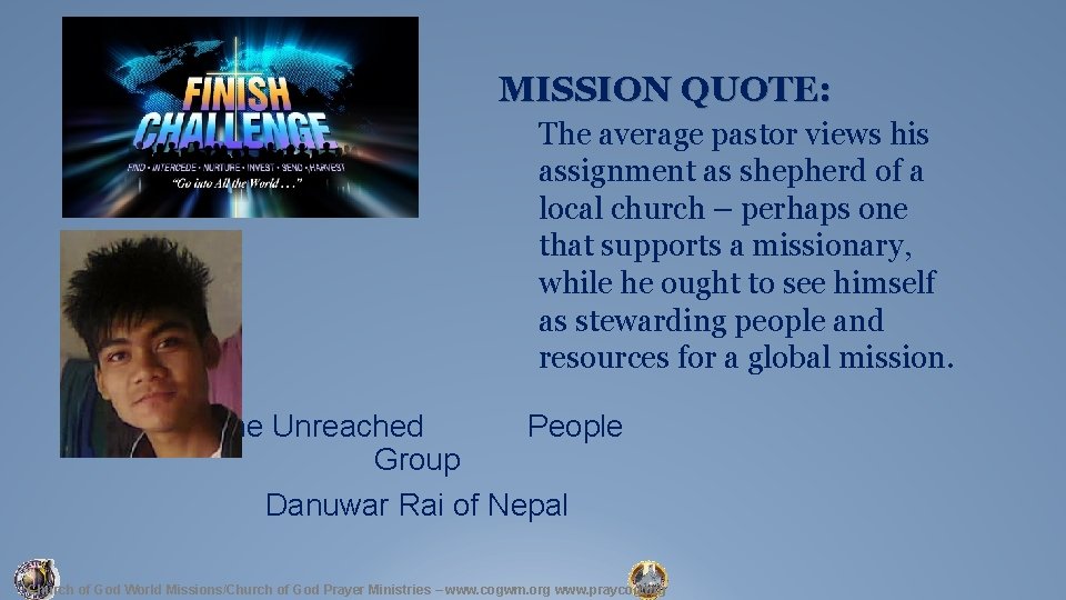 MISSION QUOTE: The average pastor views his assignment as shepherd of a local church