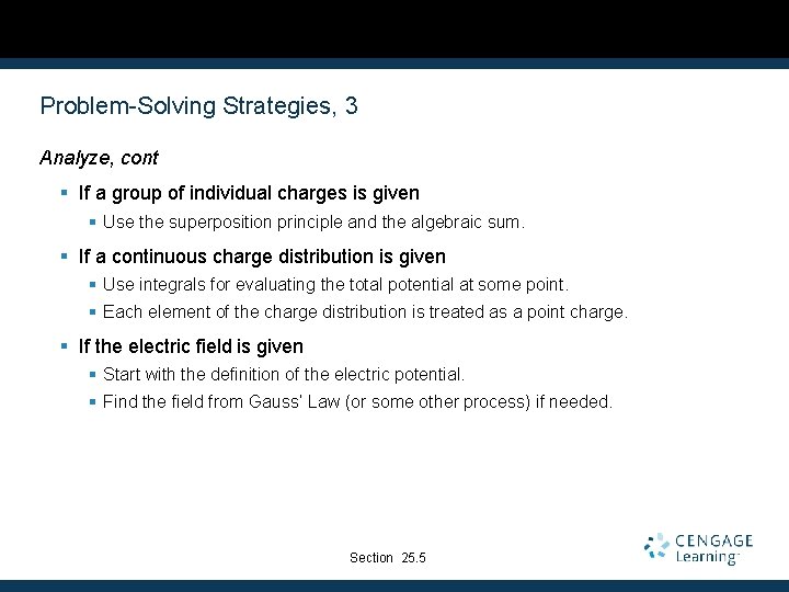 Problem-Solving Strategies, 3 Analyze, cont § If a group of individual charges is given