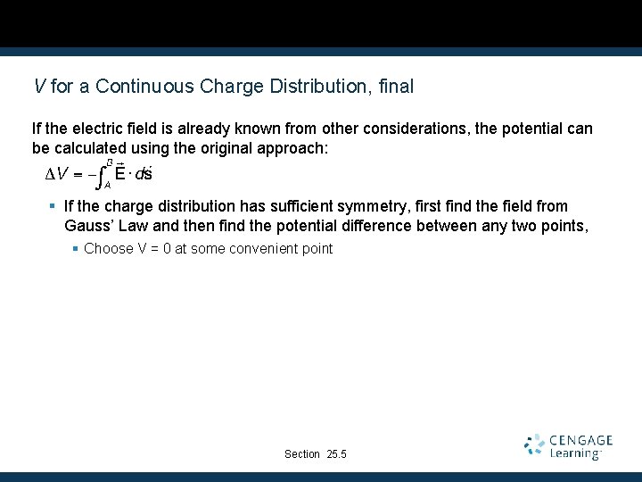 V for a Continuous Charge Distribution, final If the electric field is already known