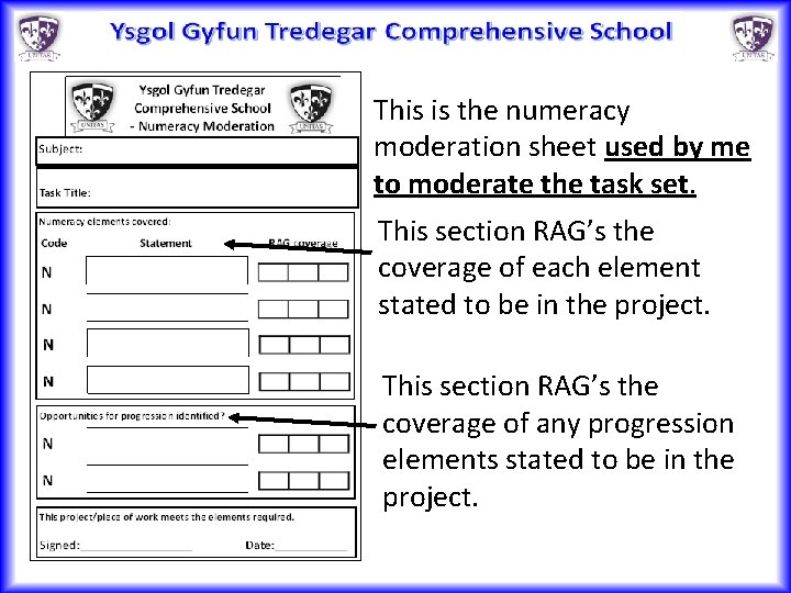 This is the numeracy moderation sheet used by me to moderate the task set.
