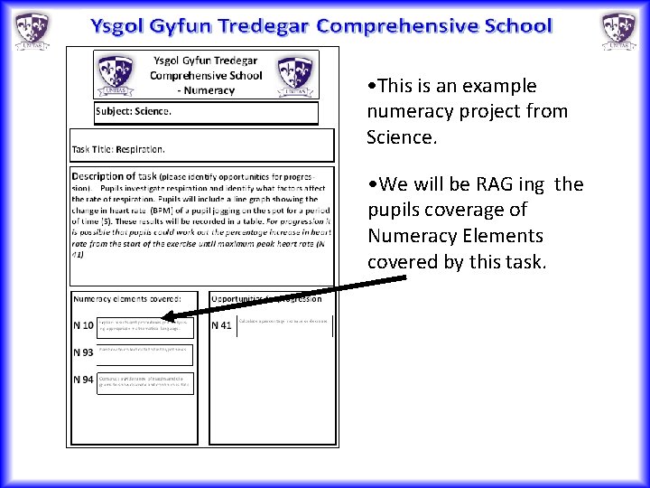  • This is an example numeracy project from Science. • We will be