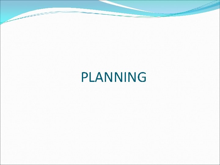PLANNING 