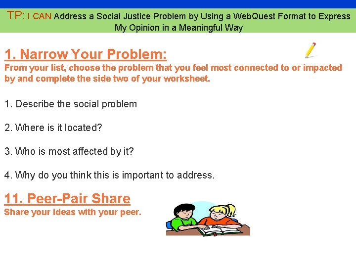 14 TP: I CAN Address a Social Justice Problem by Using a Web. Quest