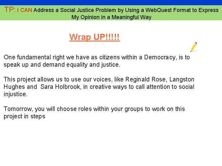 18 TP: I CAN Address a Social Justice Problem by Using a Web. Quest