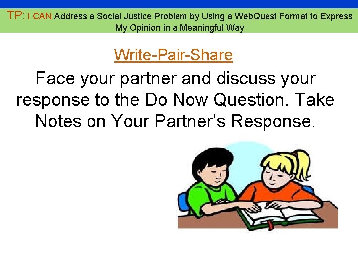 5 TP: I CAN Address a Social Justice Problem by Using a Web. Quest