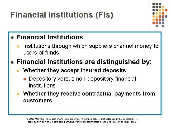 Financial Institutions (FIs) l Financial Institutions l l Institutions through which suppliers channel money