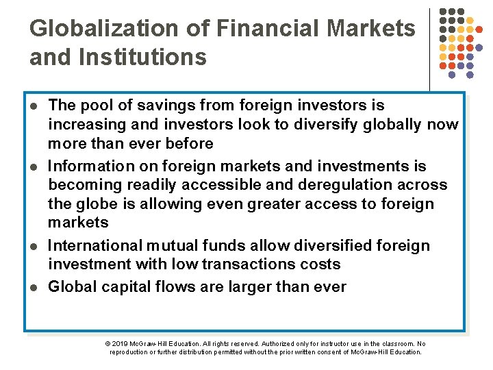 Globalization of Financial Markets and Institutions l l The pool of savings from foreign