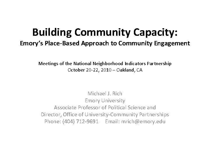 Building Community Capacity: Emory’s Place-Based Approach to Community Engagement Meetings of the National Neighborhood