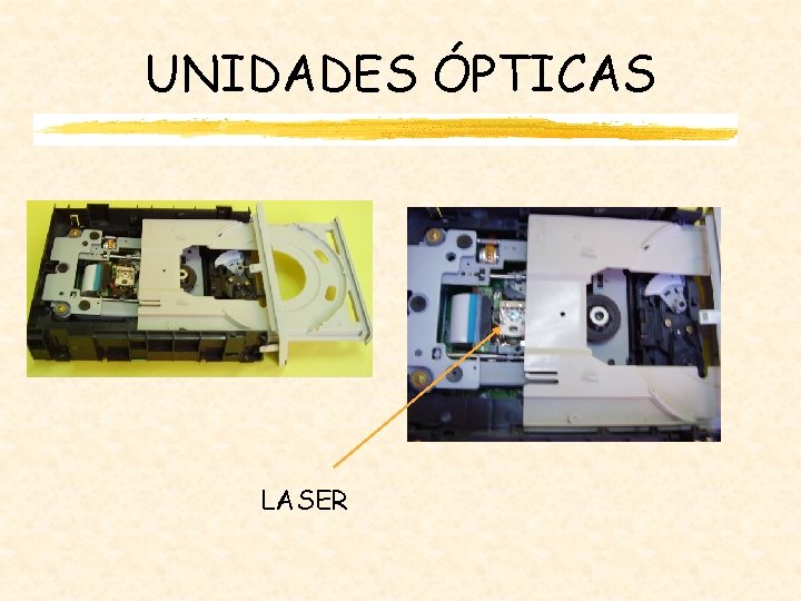 UNIDADES ÓPTICAS LASER 