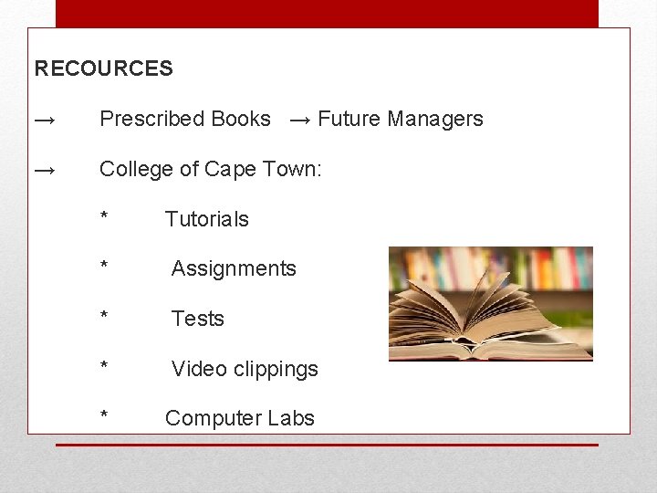 RECOURCES → Prescribed Books → Future Managers → College of Cape Town: * Tutorials