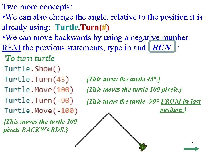 Two more concepts: • We can also change the angle, relative to the position