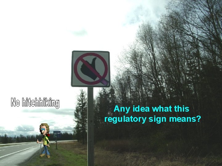 Any idea what this regulatory sign means? 