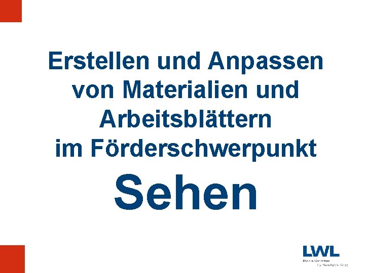 Erstellen und Anpassen von Materialien und Arbeitsblättern im Förderschwerpunkt Sehen 