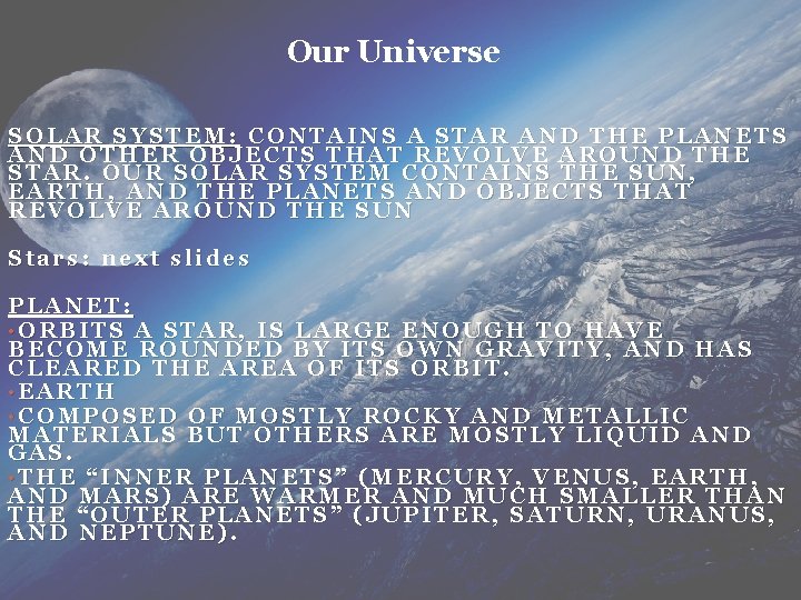 Our Universe SOLAR SYSTEM: CONTAINS A STAR AND THE PLANETS AND OTHER OBJECTS THAT Our Universe SOLAR SYSTEM: CONTAINS A STAR AND THE PLANETS AND OTHER OBJECTS THAT