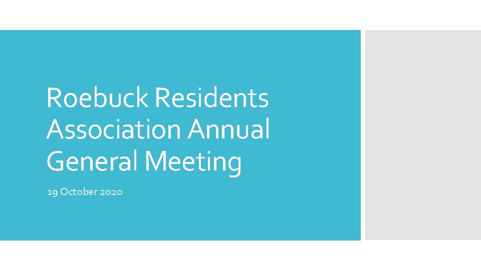 Roebuck Residents Association Annual General Meeting 19 October 2020 