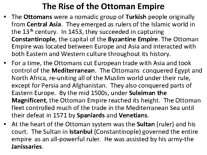 The Rise of the Ottoman Empire The Ottomans