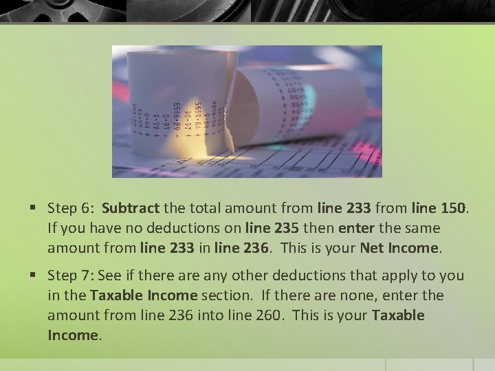 § Step 6: Subtract the total amount from line 233 from line 150. If