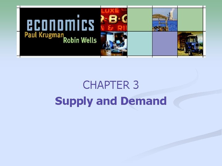 CHAPTER 3 Supply and Demand 