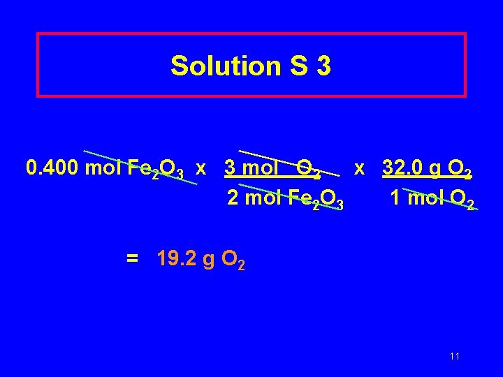 Solution S 3 0. 400 mol Fe 2 O 3 x 3 mol O
