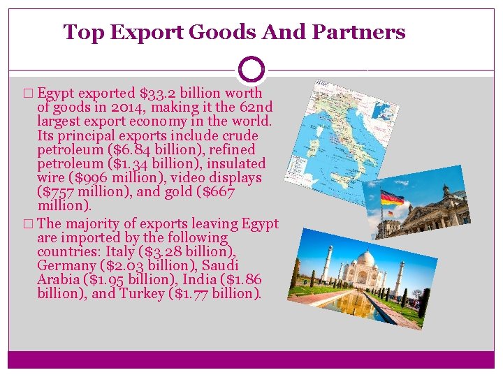 Top Export Goods And Partners � Egypt exported $33. 2 billion worth of goods