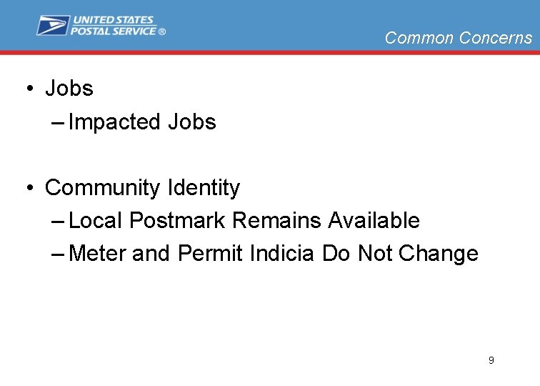 Common Concerns • Jobs – Impacted Jobs • Community Identity – Local Postmark Remains