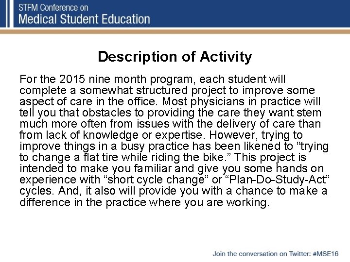 Description of Activity For the 2015 nine month program, each student will complete a Description of Activity For the 2015 nine month program, each student will complete a