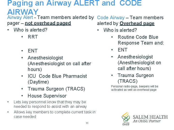 Paging an Airway ALERT and CODE AIRWAY Airway Alert - Team members alerted by