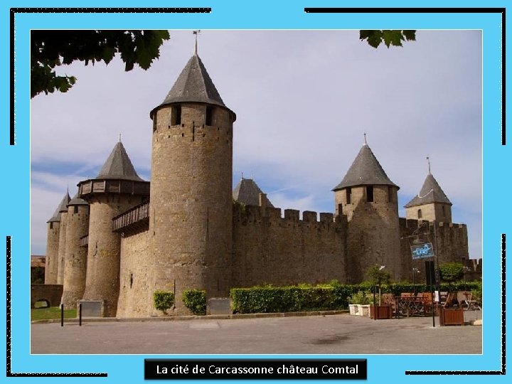 La cité de Carcassonne château Comtal 