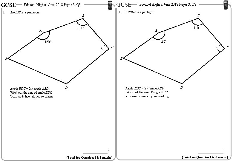 GCSE 1 GCSE Edexcel Higher: June 2018 Paper 3, Q 8 ABCDE is a