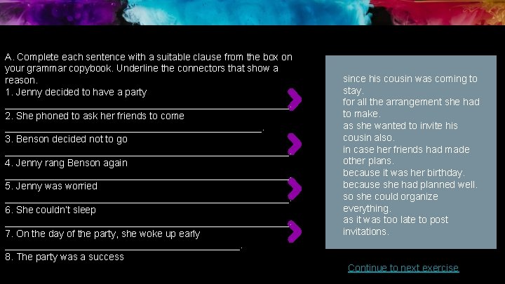 A. Complete each sentence with a suitable clause from the box on your grammar